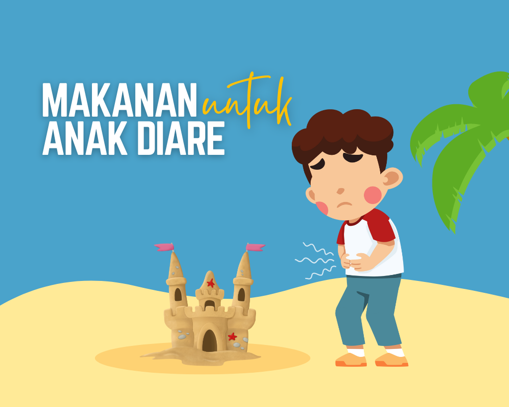 Makanan yang Aman untuk Anak Diare, Agar Cepat Sembuh!