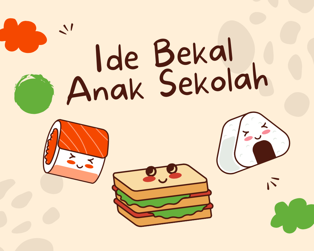 Ide Variasi Bekal Anak Sekolah yang Bergizi dan Mudah Dibuat